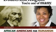Black Nonbelievers Speak Out in a New African Americans for Humanism Campaign Black Nonbelievers Speak Out in a New African Americans for Humanism Campaign